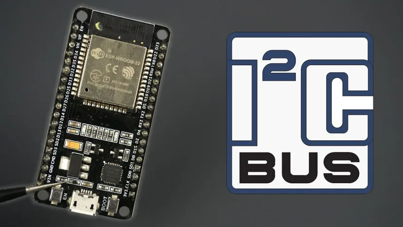 Bài 16: ESP32 I2C Communication: Set Pins, Multiple Bus Interfaces and Peripherals