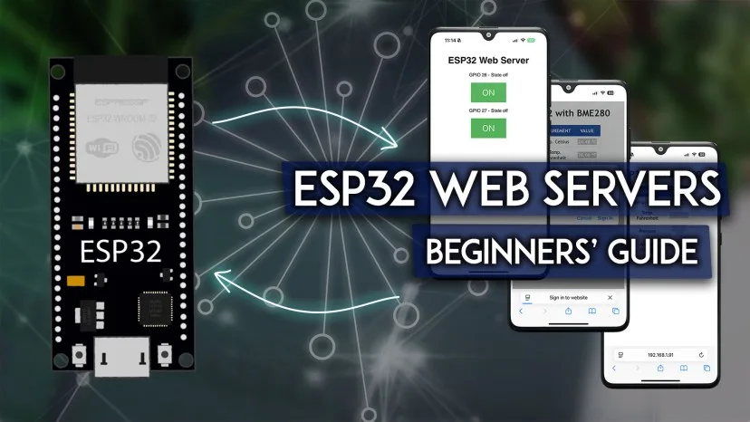 Bài 21: Building an ESP32 Web Server: The Complete Guide for Beginners