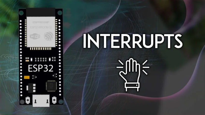 Bài 22: ESP32 GPIO Interrupts