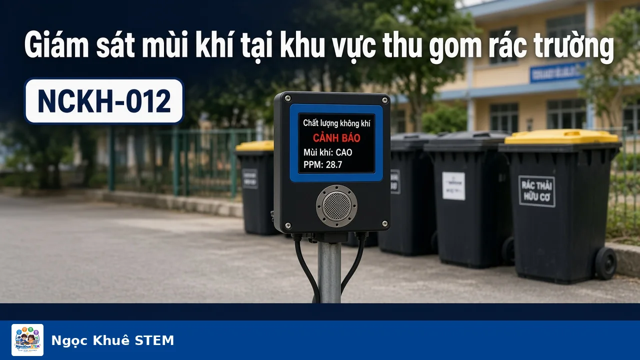 Bộ linh kiện: Giám sát mùi khí tại khu vực thu gom rác trường